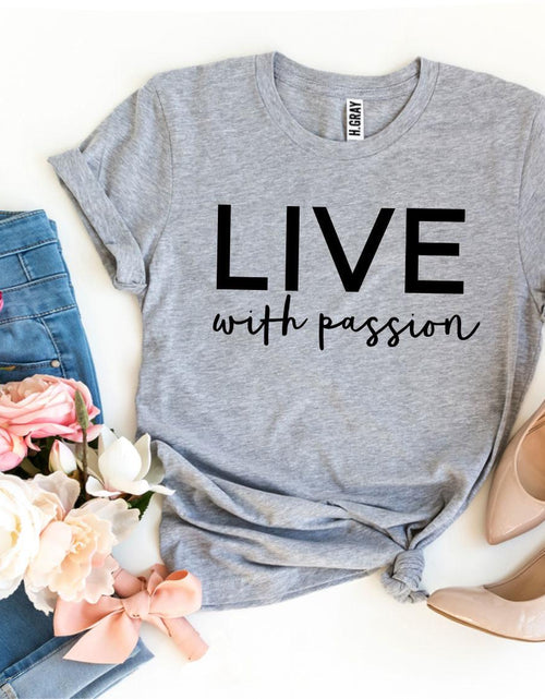 Load image into Gallery viewer, Live With Passion T-shirt
