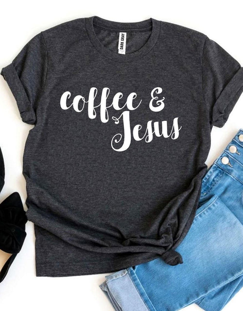 Load image into Gallery viewer, Coffee And Jesus T-shirt
