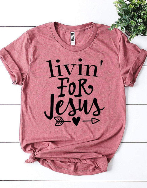 Load image into Gallery viewer, Livin For Jesus T-shirt
