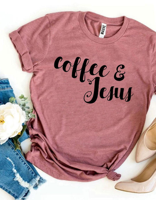 Load image into Gallery viewer, Coffee And Jesus T-shirt
