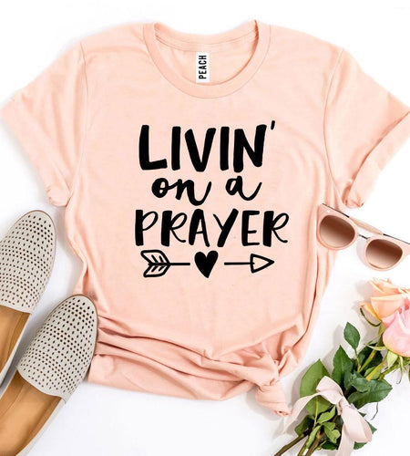 Livin On a Prayer T-shirt