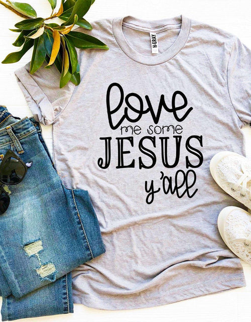 Load image into Gallery viewer, Love Me Some Jesus T-shirt
