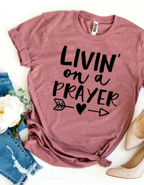 Load image into Gallery viewer, Livin On a Prayer T-shirt
