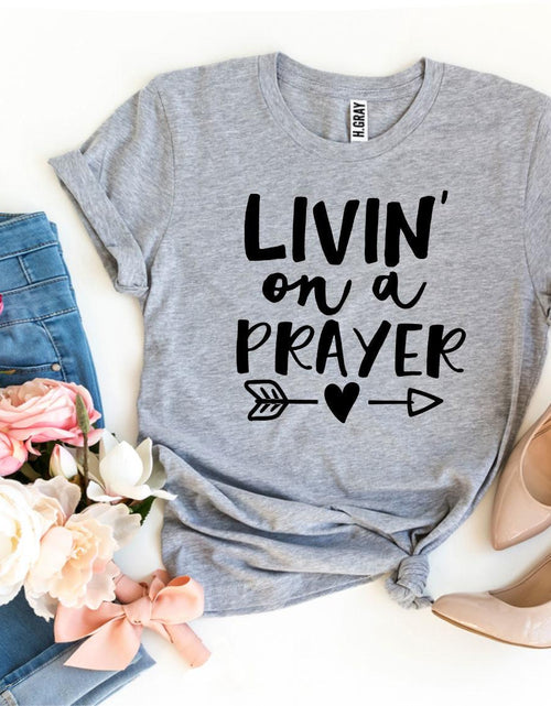 Load image into Gallery viewer, Livin On a Prayer T-shirt
