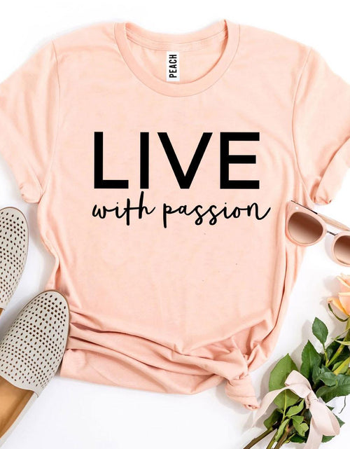 Load image into Gallery viewer, Live With Passion T-shirt
