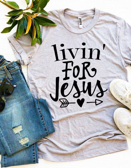 Load image into Gallery viewer, Livin For Jesus T-shirt
